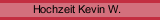 Hochzeit Kevin W.